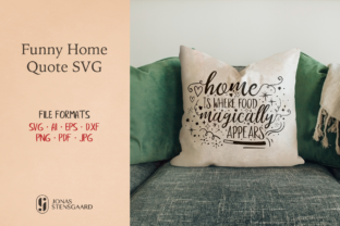 Funny Quote About Home Graphics and Crafts
